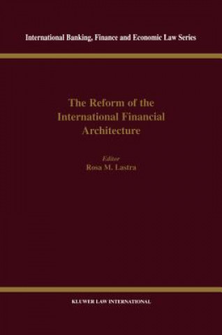 Könyv Reform of the International Financial Architecture Rosa M. Lastra