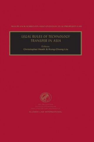 Книга Legal Rules of Technology Transfer in Asia Christopher Heath