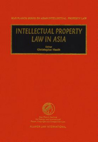 Carte Intellectual Property Law in Asia Christopher Heath