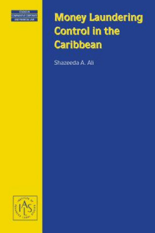 Книга Money Laundering Control in the Caribbean Shazeeda A. Ali