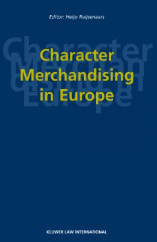 Kniha Character Merchandising in Europe Heijo Ruijsenaars