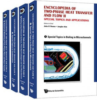 Carte Encyclopedia Of Two-phase Heat Transfer And Flow Ii: Special Topics And Applications (A 4-volume Set) 