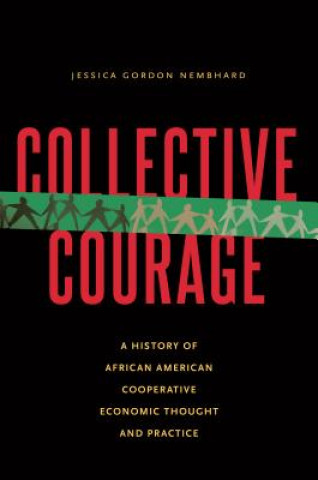 Libro Collective Courage Professor Jessica Gordon Nembhard