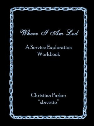 Kniha Where I Am Led Christina Parker