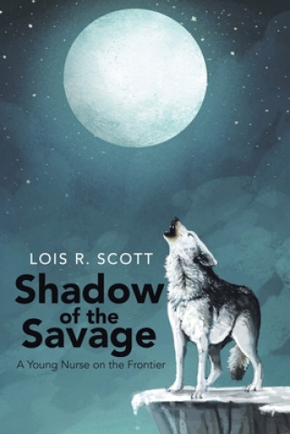 Carte Shadow of the Savage Lois Scott