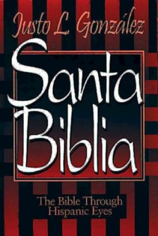 Książka Santa Biblia Justo L. Gonzalez