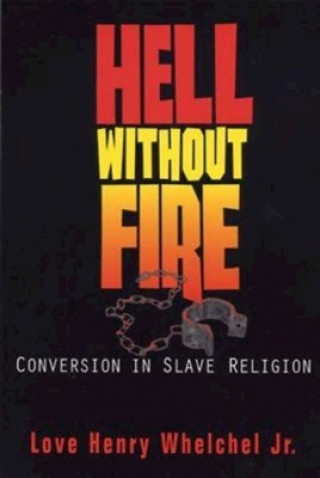 Βιβλίο Hell without Fire Welchel