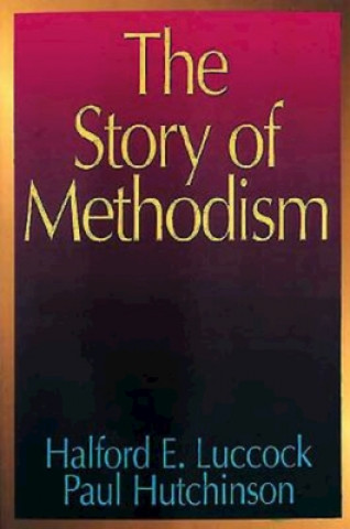 Carte Story of Methodism Paul Hutchinson