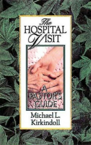 Kniha Hospital Visit Michael L. Kirkindoll