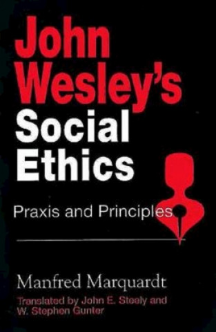 Kniha John Wesley's Social Ethics Manfred Marquardt