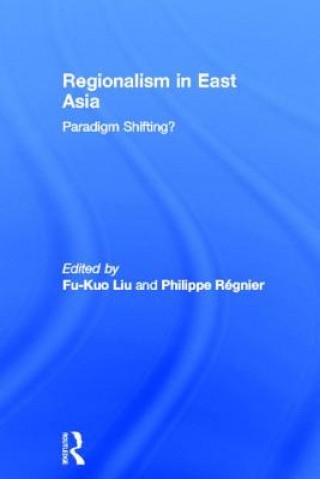 Kniha Regionalism in East Asia 