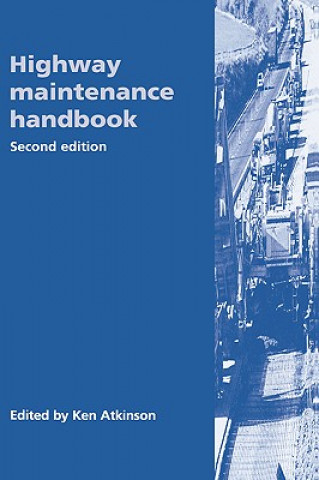 Könyv Highway Maintenance Handbook, 2nd Edition Ken Atkinson