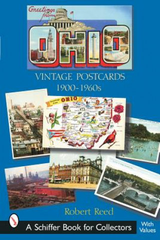 Kniha Greetings from Ohio: Vintage Postcards 1900-1960s Robert Reed