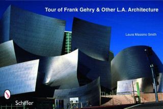 Buch Tour of Frank Gehry and Other L.A. Architecture Laura Massino Smith