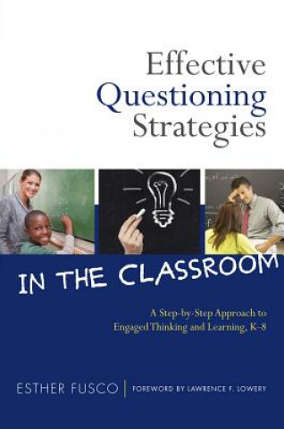 Carte Effective Questioning Strategies in the Classroom Esther Fusco