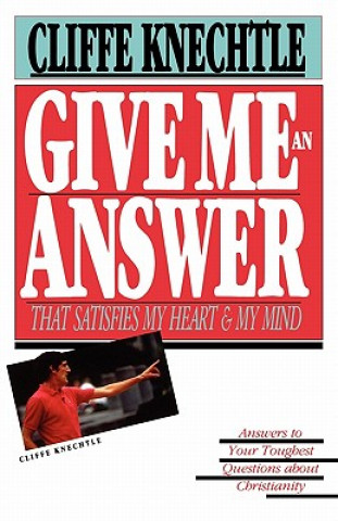 Könyv Give Me an Answer Cliffe Knechtle