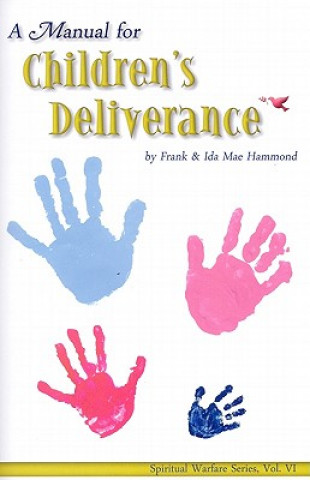 Kniha Manual on Children's Deliverance Frank D. Hammond