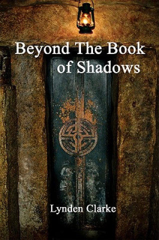 Knjiga Beyond the Book of Shadows Lynden Clarke