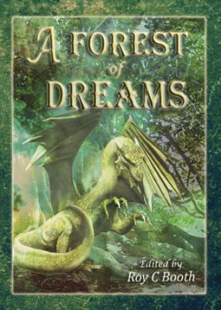 Book Forest of Dreams Roy C. Booth