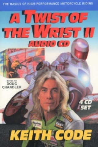 Hanganyagok Twist of the Wrist Ii, Audio CD Keith Code