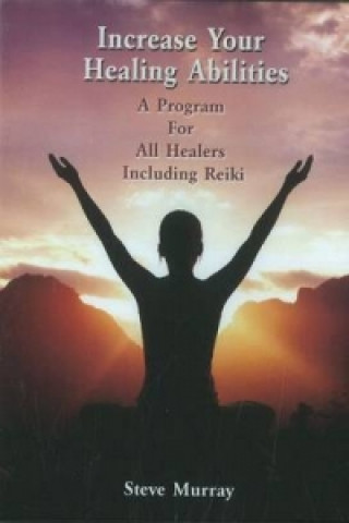 Digital Increase Your Healing Abilities DVD Steve Murray