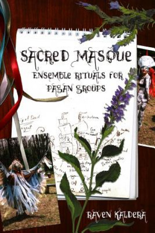 Könyv Sacred Masque Raven Kaldera