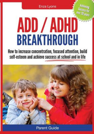 Kniha ADD / ADHD Breakthrough Enza Lyons