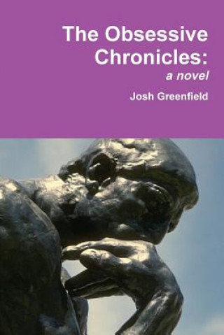 Книга Obsessive Chronicles Josh Greenfield
