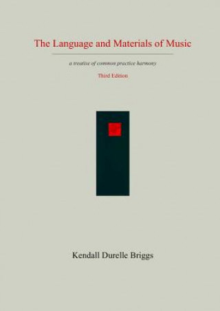 Kniha Language and Materials of Music Third Edition Kendall Durelle Briggs