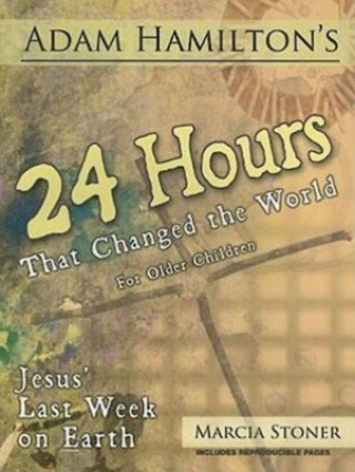 Kniha Adam Hamilton's 24 Hours That Changed the World for Children Aged 9-12 Daphna Flegal