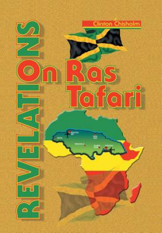 Knjiga Revelations on Ras Tafari Chisholm