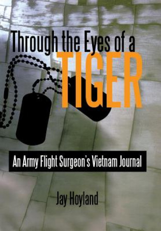 Könyv Through the Eyes of a Tiger Jay Hoyland