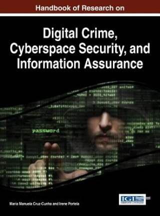 Buch Handbook of Research on Digital Crime, Cyberspace Security, and Information Assurance Irene Maria Portela