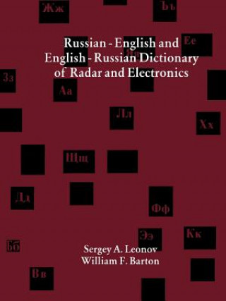 Könyv Russian-English and English-Russian Dictionary of Radar and Electronics Sergey A. Leonov