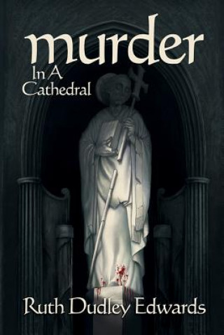 Carte Murder in a Cathedral Ruth Dudley Edwards