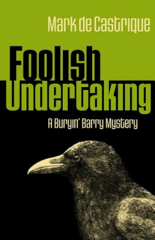 Knjiga Foolish Undertaking de Castrique