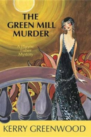 Könyv Green Mill Murder Kerry Greenwood