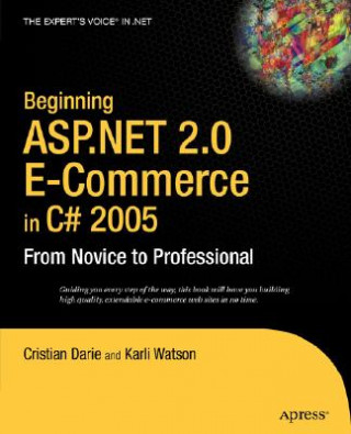 Könyv Beginning ASP.NET 2.0 E-Commerce in C# 2005 Karli Watson