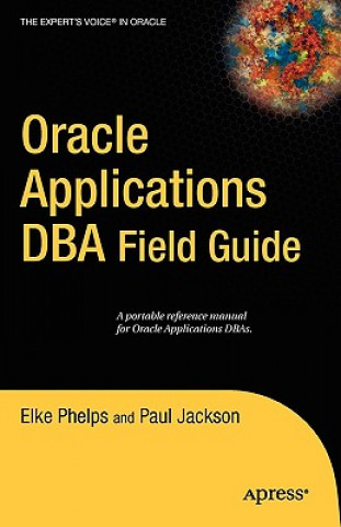Kniha Oracle Applications DBA Field Guide Paul Jackson