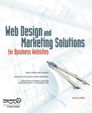 Kniha Web Design and Marketing Solutions for Business Websites Kevin Potts