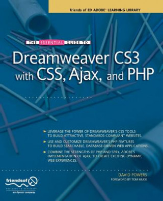Kniha Essential Guide to Dreamweaver CS3 with CSS, Ajax, and PHP David Powers