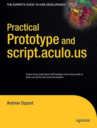 Knjiga Practical Prototype and Script.Aculo.Us Andrew Dupont