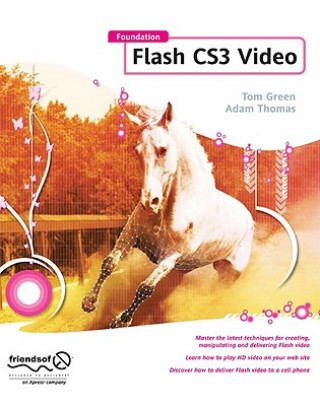 Knjiga Foundation Flash CS3 Video Adam Thomas