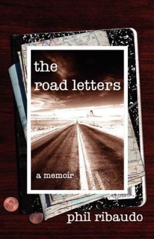 Livre Road Letters Phil Ribaudo