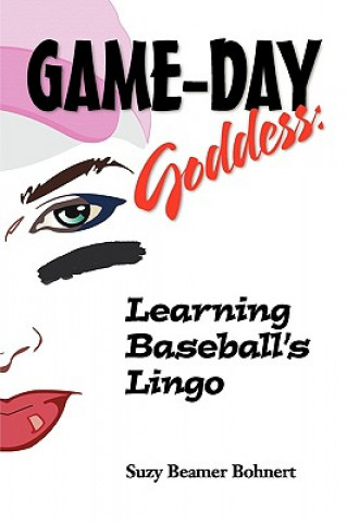 Kniha Game-Day Goddess Suzy Beamer Bohnert