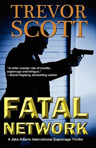 Livre Fatal Network Trevor Scott