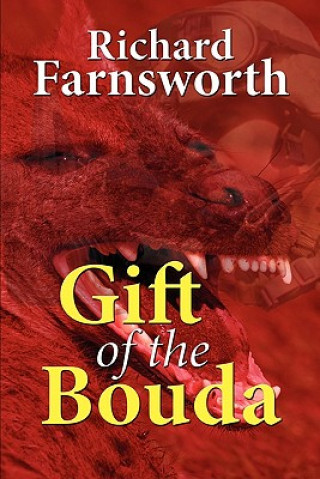 Kniha Gift of the Bouda Richard Farnsworth