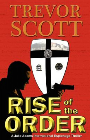 Knjiga Rise of the Order Trevor Scott