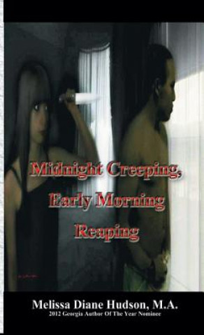Carte Midnight Creeping - Early Morning Reaping M.A. Melissa Diane Hudson