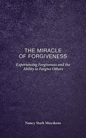 Buch Miracle of Forgiveness Nancy Stark Muyskens